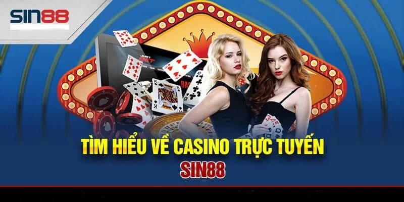 Tìm hiểu về casino trực tuyến